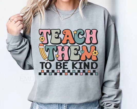 TEACH THEM TO BE KIND - TEE OR CREW