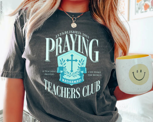 Praying Teachers Club - TEE OR CREW