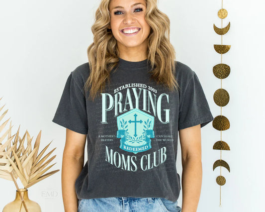 Praying Moms Club - TEE OR CREW