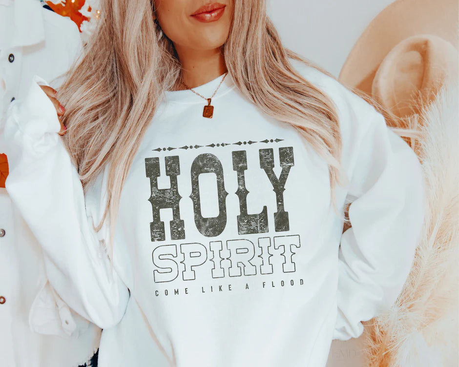 Holy Spirit Come Like A Flood - TEE OR CREW