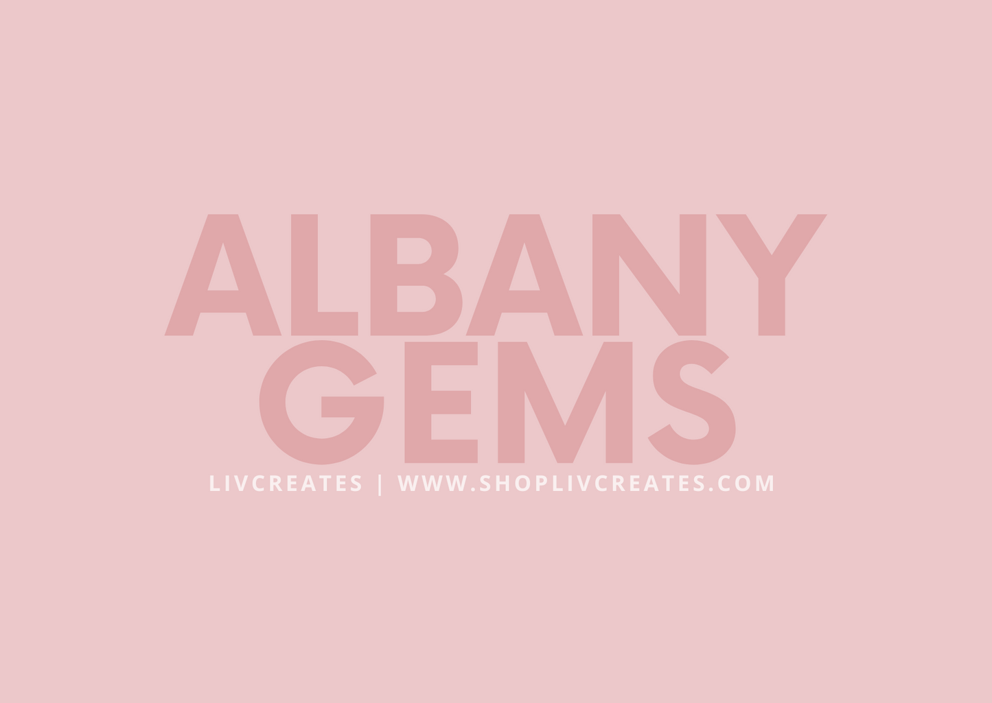 CUSTOM ORDER - ALBANY GEMS